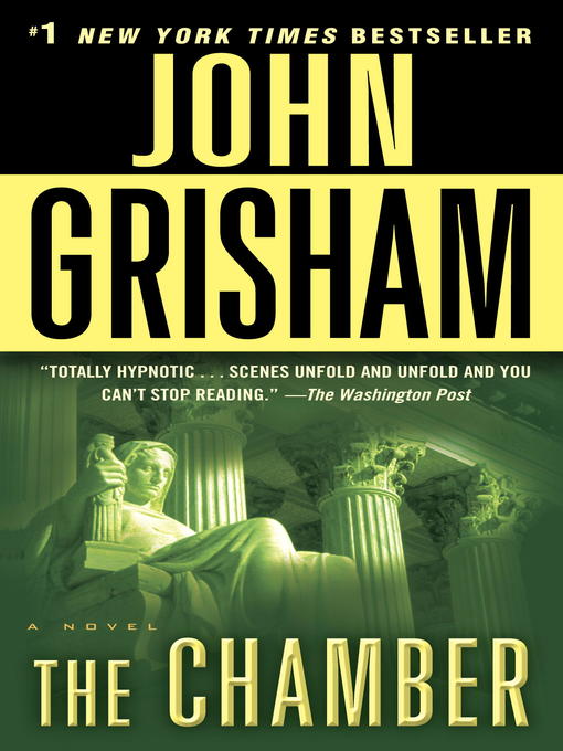Détails du titre pour The Chamber par John Grisham - Disponible